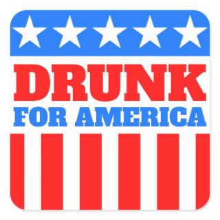 Any Text Red White and Blue Drunk for America Square Sticker