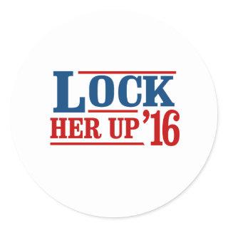 Anyone But Hillary - Lock Her Up 2016 - - Anti-Hil Classic Round Sticker