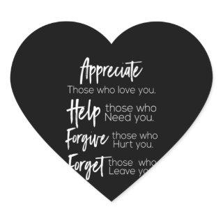 appreciate help forgive forget those who love you heart sticker