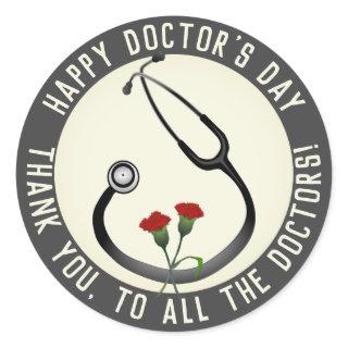 Appreciation Doctor's Day Stethoscope  Classic Round Sticker