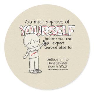 Approve of Yourself Classic Round Sticker
