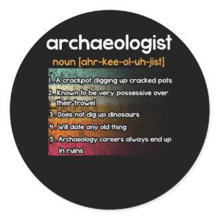 Archaeologist Archaeology Definition Classic Round Sticker