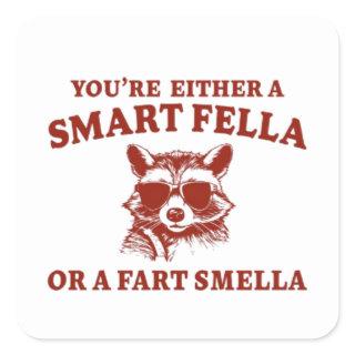 Are You A Smart Fella Or Fart Smella Retro Cartoon Square Sticker