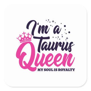 Astrology Zodiac April & May Birthday Taurus Queen Square Sticker