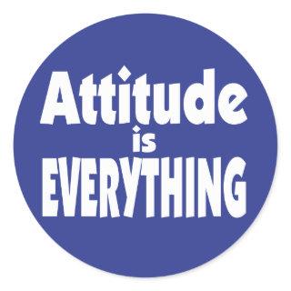 Attitude is Everything Classic Round Sticker