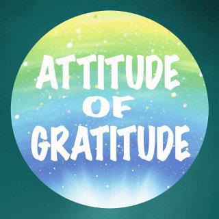 Attitude of Gratitude Classic Round Sticker