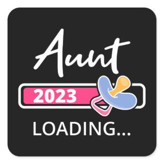 Aunt 2023 Loading I - Promoted To Auntie Square Sticker