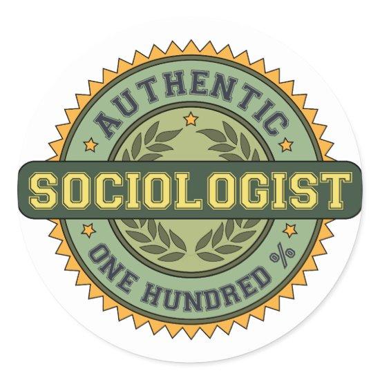 Authentic Sociologist Classic Round Sticker