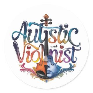 Autistic and violinist classic round sticker