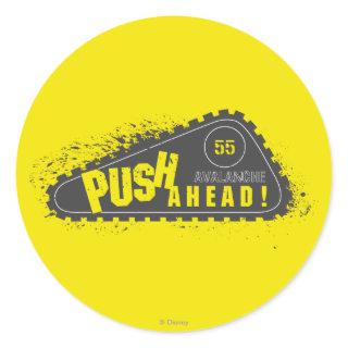 Avalanche Push Ahead! Classic Round Sticker