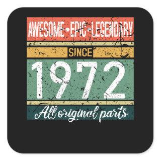 Awesome Since 1972 Birthday Gift Square Sticker
