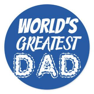 Awesome Worlds Greatest Dad Blue Fathers Day Gift Classic Round Sticker