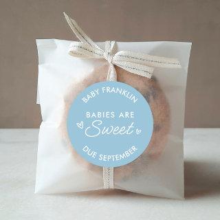 Babies are sweet Baby shower Party favor Classic Round Sticker