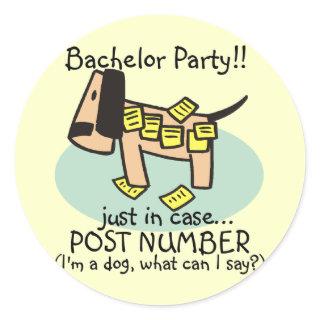 Bachelor Party Dog T-shirts and Gifts Classic Round Sticker