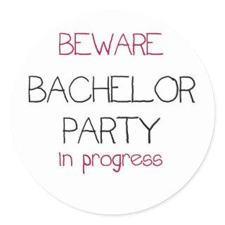 Bachelor Party in Progress Classic Round Sticker