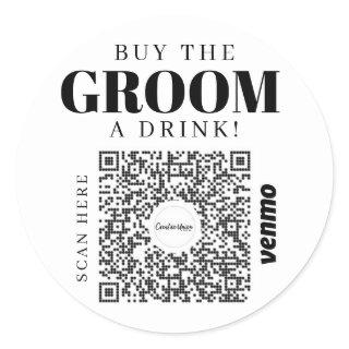 Bachelor Venmo QR code Buy The Groom A Drink Classic Round Sticker