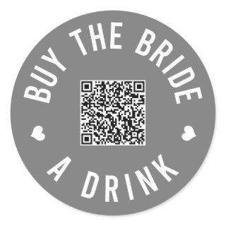 Bachelorette Buy The Bride A Drink Venmo QR Code C Classic Round Sticker