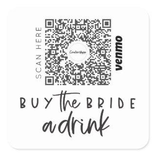 Bachelorette Venmo QR code Buy The Bride A Drink Square Sticker