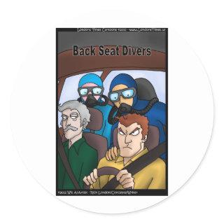 Back Seat Divers Funny Gifts Tees Cards Mugs Etc Classic Round Sticker