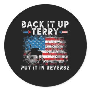 Back Up Terry Put It In Reverse Vintage Funny 4th  Classic Round Sticker