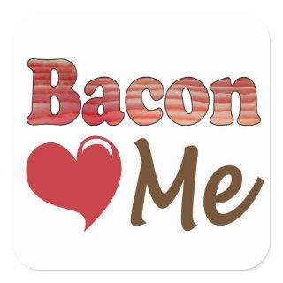 Bacon Loves Me Square Sticker