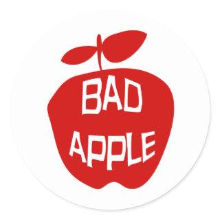 Bad Apple Fun Fruit Slogan Classic Round Sticker