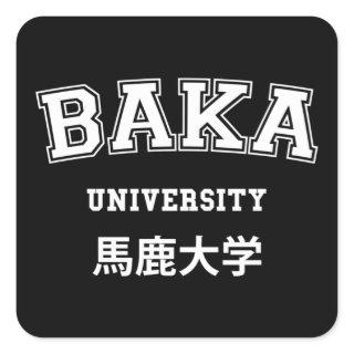 BAKA UNIVERSITY SQUARE STICKER