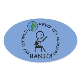 Banjo - World Revolves Around Oval Sticker