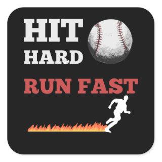 Baseball Saying Hit Hard Run Fast Square Sticker