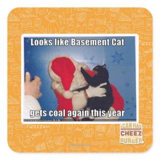 Basement Cat gets coal Square Sticker