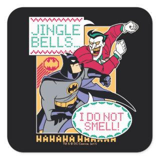 Batman | Jingle Bells, I Do Not Smell! Square Sticker