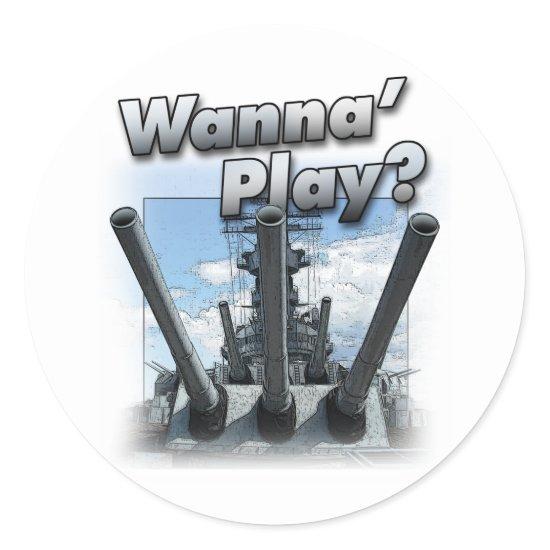Battleship - Wanna Play? Classic Round Sticker