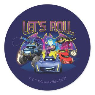 Batwheels™ Team - Let's Roll Classic Round Sticker