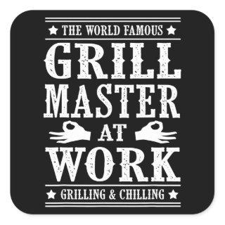 BBQ Lovers | The World Famous Grill Master At Work Square Sticker