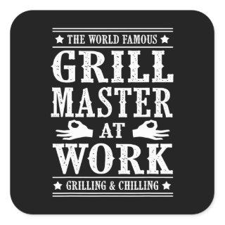 BBQ Lovers | The World Famous Grill Master At Work Square Sticker