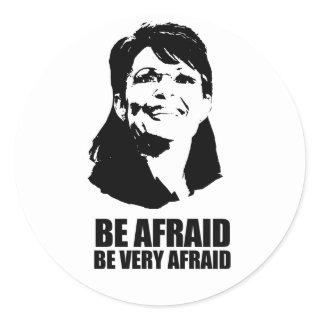 Be Afraid Be Very Afraid Classic Round Sticker