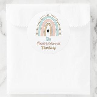 Be awesome today motivational colorful rainbow classic round sticker