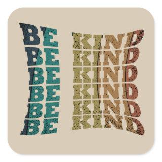 Be kind kindness square sticker