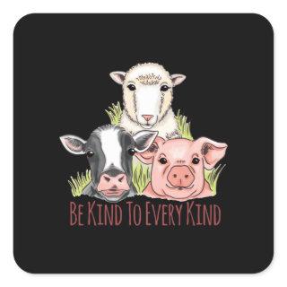 Be Kind To Every Kind Vegan Veganism Square Sticker