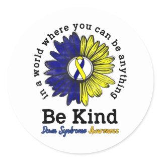 Be Kind World Down Syndrome Day Awareness Ribbon Classic Round Sticker