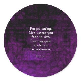 Be Notorious Rumi Inspirational Quote Classic Round Sticker