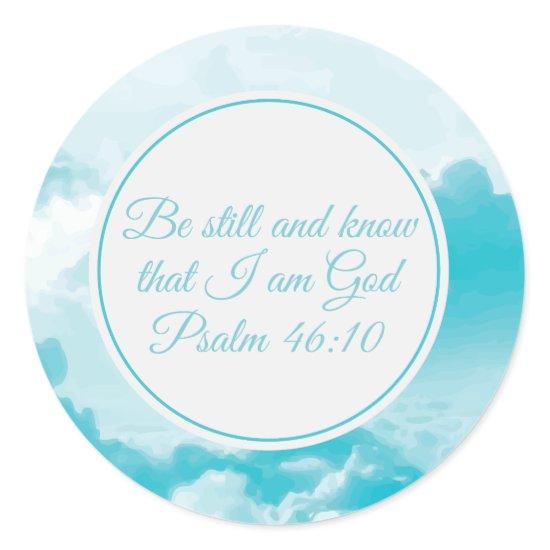 Be Still and Know Beautiful Christian Bible Verse Classic Round Sticker