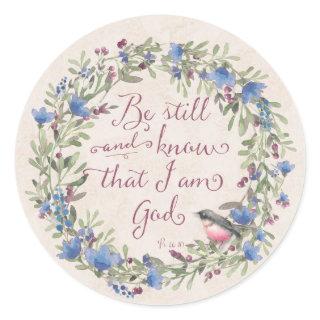 Be Still and Know - Psalm 46:10 Classic Round Sticker