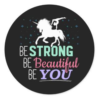 Be Strong Beautiful You - Gymnastics Unicorn Classic Round Sticker