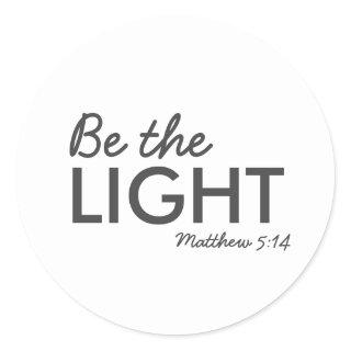 Be the Light | Matthew 5:14 Bible Verse Christian Classic Round Sticker