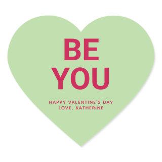 Be you cute Valentine's Day custom conversation Heart Sticker