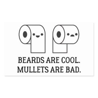 Beards are Cool and Mullets are Bad Toilet Paper Rectangular Sticker