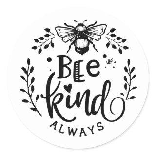 Bee Kind Always Bumblebee Classic Round Sticker