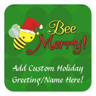 Bee Merry, Cute Bumblebee Holiday Square Sticker