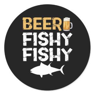 Beer Fishy Fishy Fisherman Fisherwoman Couples Classic Round Sticker